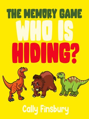 cover image of The Memory Game Who is Hiding?
